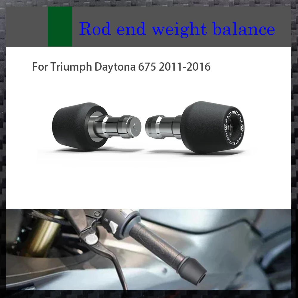For Triumph Daytona 675 2011-2015 2016 Motorcycle Handle Bar End Handlebar Grips Ends Cap Plug Slider Counterweight Cover
For Triumph Daytona 675 2011-2015 2016 Motorcycle Handle Bar End Handlebar Grips Ends Cap Plug Slider Counterweight Cover