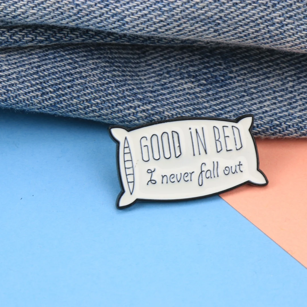 Funny "Good In Bed I Never Fall Out" Enamel Lapel Pin, Sarcastic Pillow Slogan Brooch Badge for Backpack Clothing DIY Decor
Funny "Good In Bed I Never Fall Out" Enamel Lapel Pin, Sarcastic Pillow Slogan Brooch Badge for Backpack Clothing DIY Decor