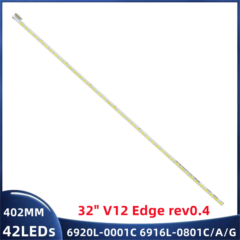 For 32PFL4007T/60 LC320EUN 32LS5600 32LS560T 6920L-0001C 6922L-0011A 32LS570S 32LM580T 32LM580S 6916L0801A LED Strips
For 32PFL4007T/60 LC320EUN 32LS5600 32LS560T 6920L-0001C 6922L-0011A 32LS570S 32LM580T 32LM580S 6916L0801A LED Strips