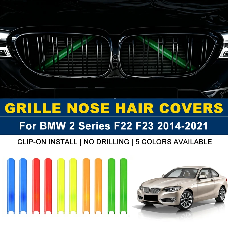 Clip-on Front Kidney Grille Trim Strips 2Pcs, No Drill Colorful Nose Hair Covers For BMW 2 Series F22 F23 2014-2021 2015 2016
Clip-on Front Kidney Grille Trim Strips 2Pcs, No Drill Colorful Nose Hair Covers For BMW 2 Series F22 F23 2014-2021 2015 2016