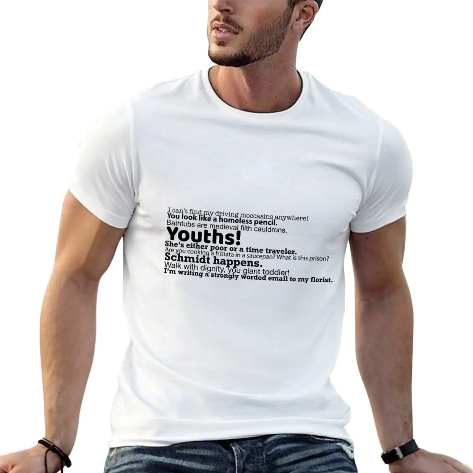 Schmidt Quotes T-Shirt man tshirt t shirt man casual t shirts for man graphic vintage T-shirt
Schmidt Quotes T-Shirt man tshirt t shirt man casual t shirts for man graphic vintage T-shirt