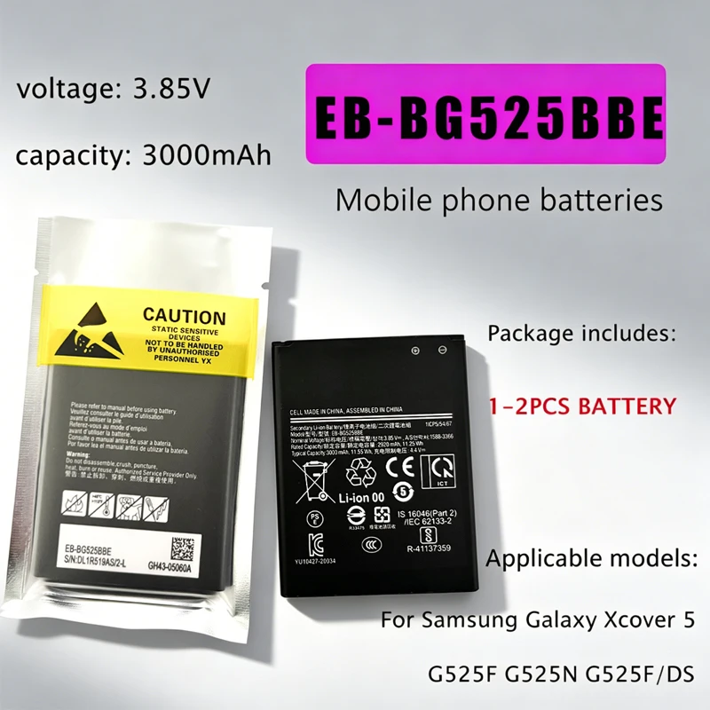 EB-BG525BBE 3000mAh Battery Rechargeable Li-ion Mobile Phone batteries For Samsung Galaxy Xcover 5 G525F G525F/DS
EB-BG525BBE 3000mAh Battery Rechargeable Li-ion Mobile Phone batteries For Samsung Galaxy Xcover 5 G525F G525F/DS