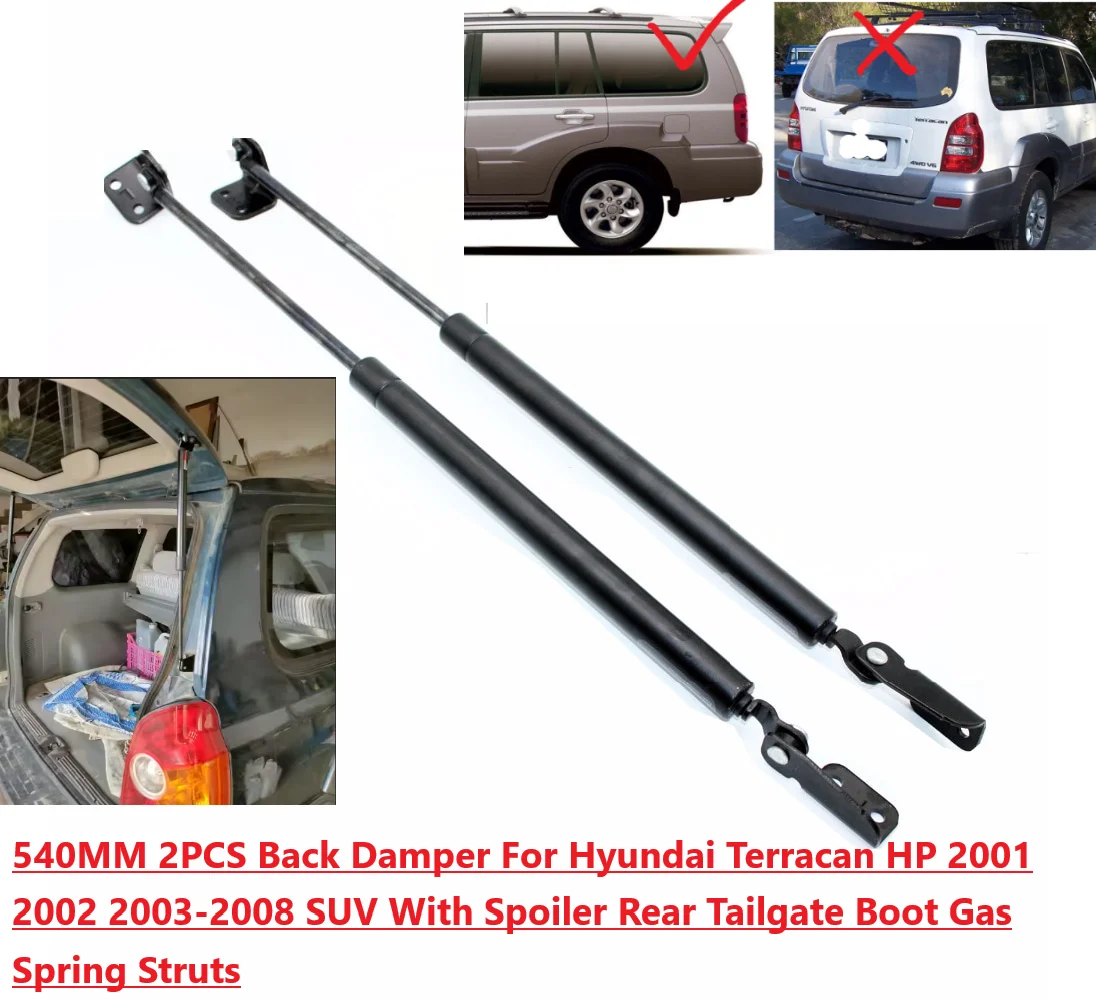 540MM 2PCS Back Damper For Hyundai Terracan HP 2001-2008 SUV With Spoiler Rear Tailgate Boot Gas Spring Struts Prop Lift Support
540MM 2PCS Back Damper For Hyundai Terracan HP 2001-2008 SUV With Spoiler Rear Tailgate Boot Gas Spring Struts Prop Lift Support