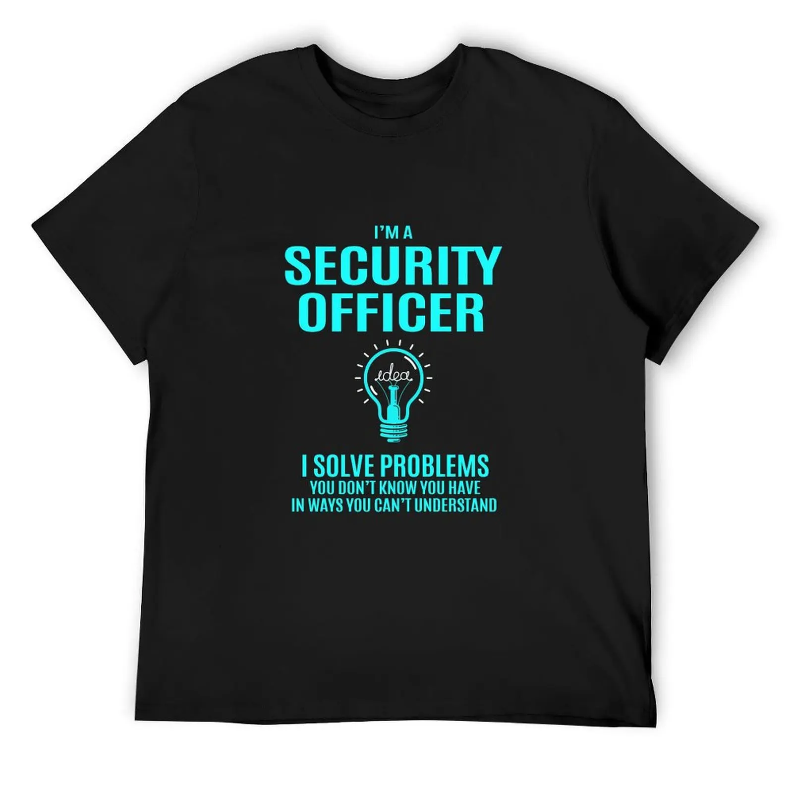 Security Officer T Shirt - I Solve Problems Gift Item Tee T-Shirt summer top quick drying mens graphic t-shirts anime
Security Officer T Shirt - I Solve Problems Gift Item Tee T-Shirt summer top quick drying mens graphic t-shirts anime