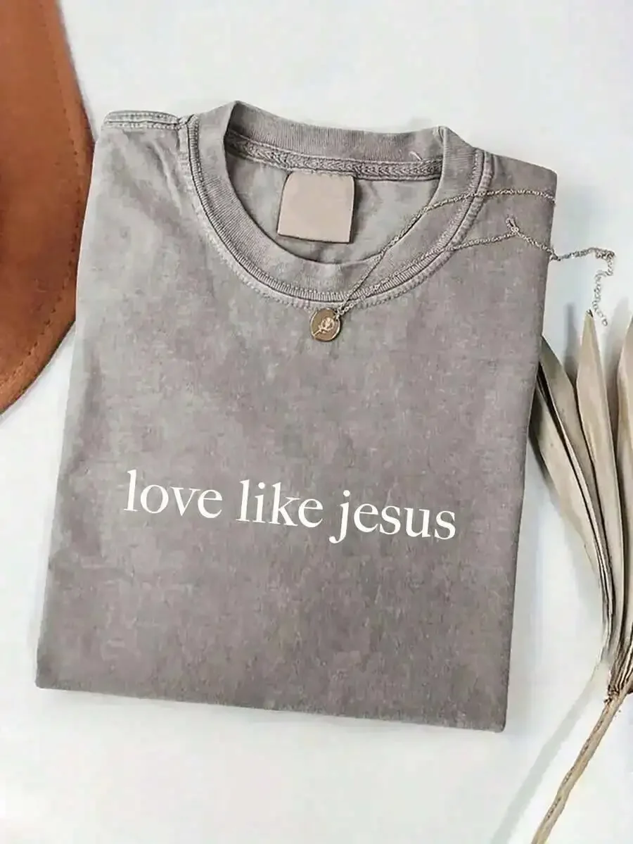 Washed Cotton Tee With Love Like Jesus Print Casual Round Neck Short Sleeve Top
Washed Cotton Tee With Love Like Jesus Print Casual Round Neck Short Sleeve Top