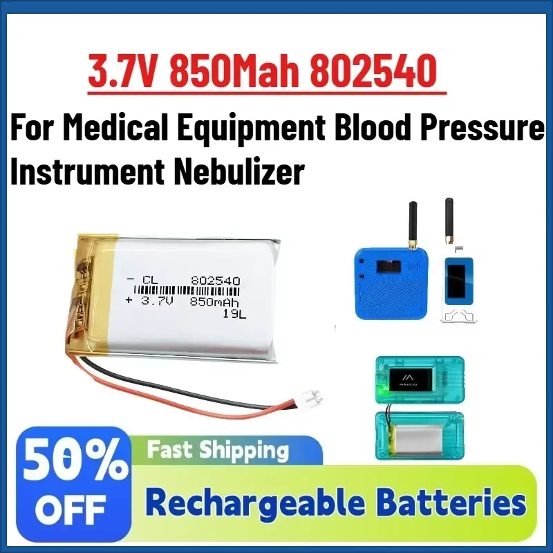 High-Performance 3.7V 850Mah 802540 Li Polymer Rechargeable Battery for Medical Equipment Blood Pressure Instrument Nebulizer
High-Performance 3.7V 850Mah 802540 Li Polymer Rechargeable Battery for Medical Equipment Blood Pressure Instrument Nebulizer