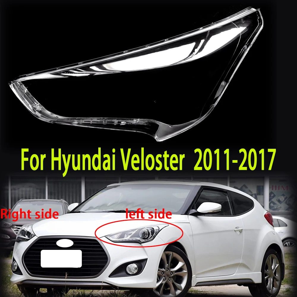 Для Hyundai Veloster 2011 2012 2013 2014 2015 2016 2017 автомобильные передние фары крышка корпуса линзы фары
Для Hyundai Veloster 2011 2012 2013 2014 2015 2016 2017 автомобильные передние фары крышка корпуса линзы фары