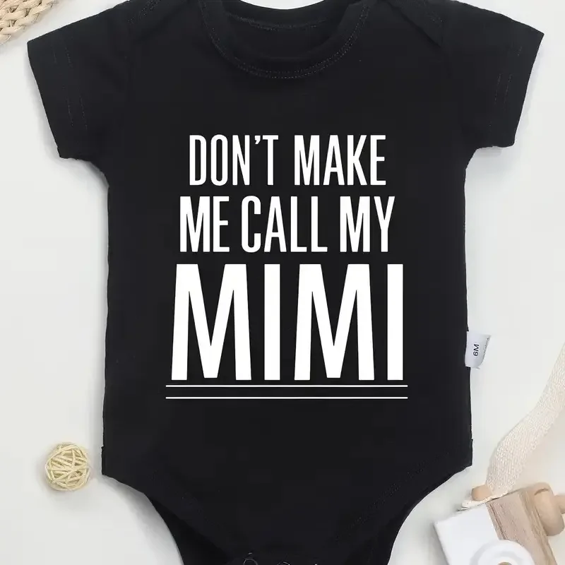 100% Cotton Baby Onesies Don't Make Me Call My Mimi Letter Print Comfortable Casual Baby Onesies for Outdoor Girl Boy Clothes
100% Cotton Baby Onesies Don't Make Me Call My Mimi Letter Print Comfortable Casual Baby Onesies for Outdoor Girl Boy Clothes