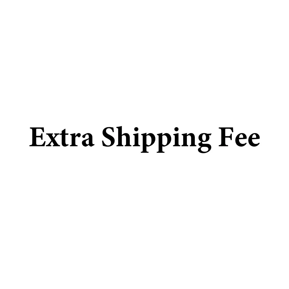 Extra fee for Rush Order
Extra fee for Rush Order