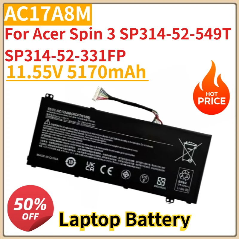 New High Quality 11.55V 5170mAh AC17A8M Laptop battery for Acer Spin 3 SP314-52-549T SP314-52-331FP
New High Quality 11.55V 5170mAh AC17A8M Laptop battery for Acer Spin 3 SP314-52-549T SP314-52-331FP