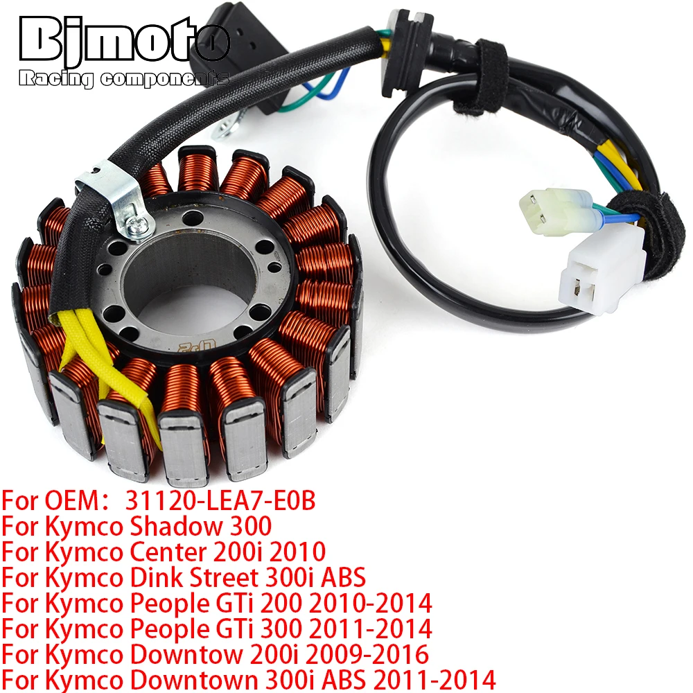 31120-LEA7-E0B Stator Coil For Kymco Shadow 300 Center 200i Dink Street 300i ABS People GTi 200 300 Downtown 300i ABS 2009-2016
31120-LEA7-E0B Stator Coil For Kymco Shadow 300 Center 200i Dink Street 300i ABS People GTi 200 300 Downtown 300i ABS 2009-2016