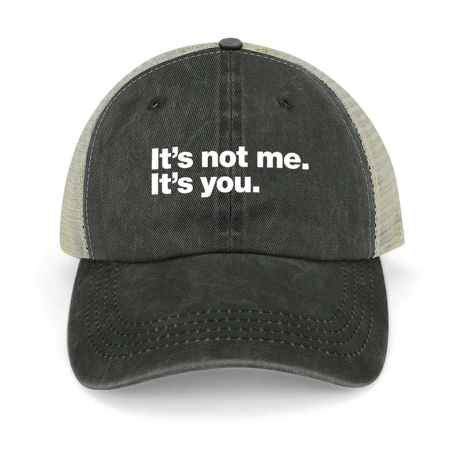 It's not me. It's you. Baseball Cap Sports Cap Golf Hat Man Golf Men Hats Women's
It's not me. It's you. Baseball Cap Sports Cap Golf Hat Man Golf Men Hats Women's