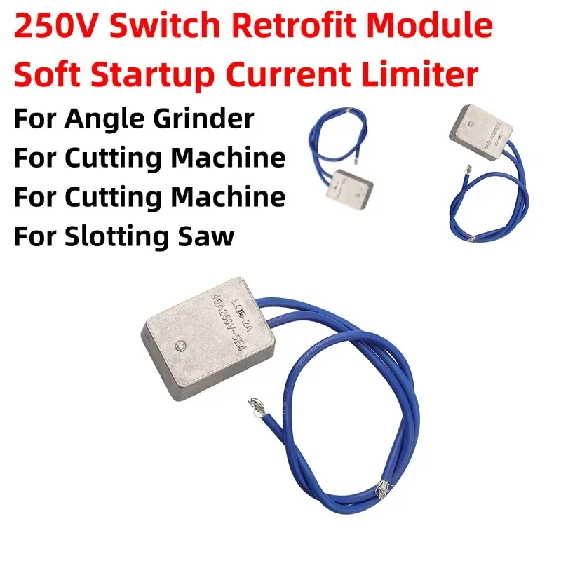 250V Switch Retrofit Module Soft Startup Current Limiter Power Tool 15A Soft Start Current For Angle Grinder/ Cutting Machine
250V Switch Retrofit Module Soft Startup Current Limiter Power Tool 15A Soft Start Current For Angle Grinder/ Cutting Machine