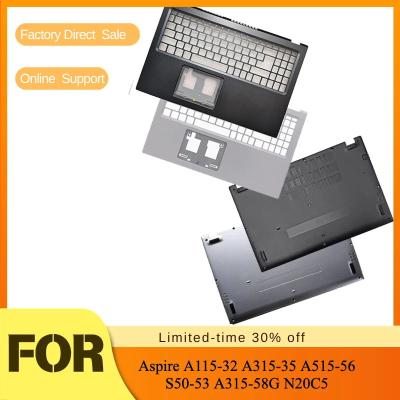 Upper Lower Cover/Palm Rest Case/Bottom Shell/Back Base For Acer Aspire A115-32 A315-35 A515-56 S50-53 A315-58G N20C5
Upper Lower Cover/Palm Rest Case/Bottom Shell/Back Base For Acer Aspire A115-32 A315-35 A515-56 S50-53 A315-58G N20C5