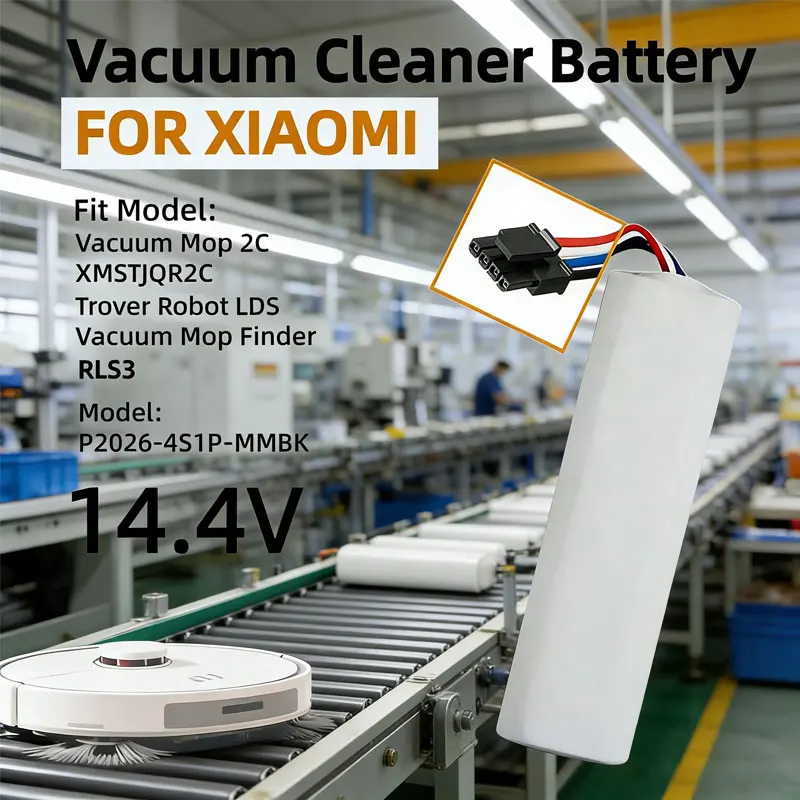 NEW4S1P-14.4V/ For Vacuum Mop 2C XMSTJQR2C/ mi jiaTrover Robot LDS Vacuum Mop Finder RLS3 Vacuum Cleaner Battery P2026-4S1P-MMBK
NEW4S1P-14.4V/ For Vacuum Mop 2C XMSTJQR2C/ mi jiaTrover Robot LDS Vacuum Mop Finder RLS3 Vacuum Cleaner Battery P2026-4S1P-MMBK