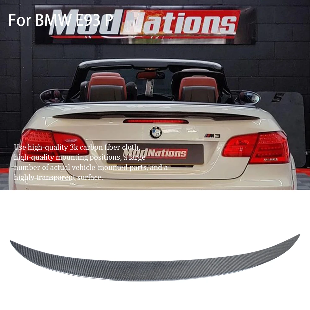 For BMW 3 Series E93&E93 M3 Convertible P Style Carbon fiber Rear Spoiler Trunk wing 2006-2013
For BMW 3 Series E93&E93 M3 Convertible P Style Carbon fiber Rear Spoiler Trunk wing 2006-2013