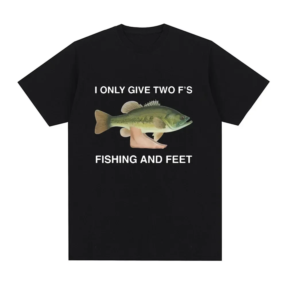 I Only Give Two F'S Fishing and Feet Meme T-shirt Men Clothes Fashion Hip Hop Short Sleeve T-shirts Cotton Oversized T shirts
I Only Give Two F'S Fishing and Feet Meme T-shirt Men Clothes Fashion Hip Hop Short Sleeve T-shirts Cotton Oversized T shirts