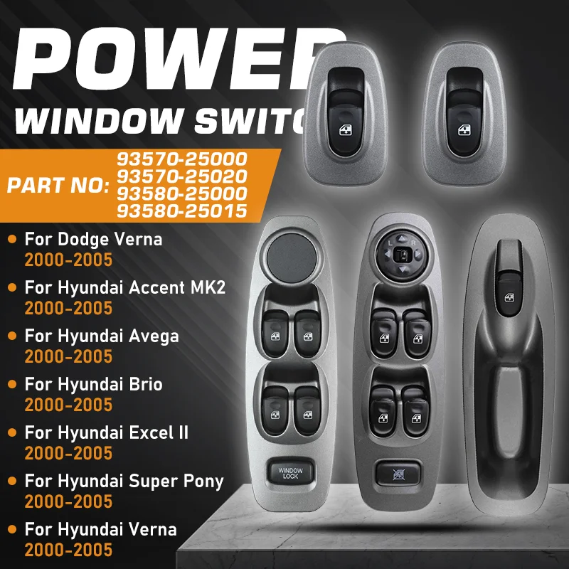 For Hyundai Accent Avega Brio Excel Verna Dodge Verna 2000-2005 Master Power Window Switch Control Button 93570-25000 9357025020
For Hyundai Accent Avega Brio Excel Verna Dodge Verna 2000-2005 Master Power Window Switch Control Button 93570-25000 9357025020