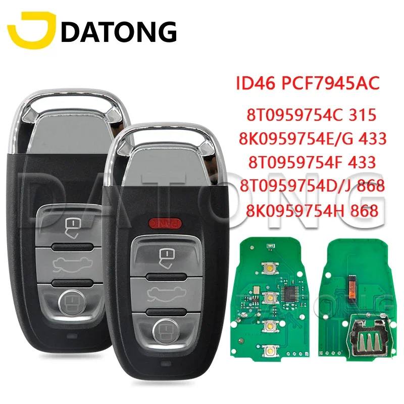 Пульт дистанционного управления для Audi A4 A4L A5 Q5 8T0959754C 315 МГц 8T0959754F 433 МГц 8T0959754D 868 МГц PCF7945AC
Пульт дистанционного управления для Audi A4 A4L A5 Q5 8T0959754C 315 МГц 8T0959754F 433 МГц 8T0959754D 868 МГц PCF7945AC