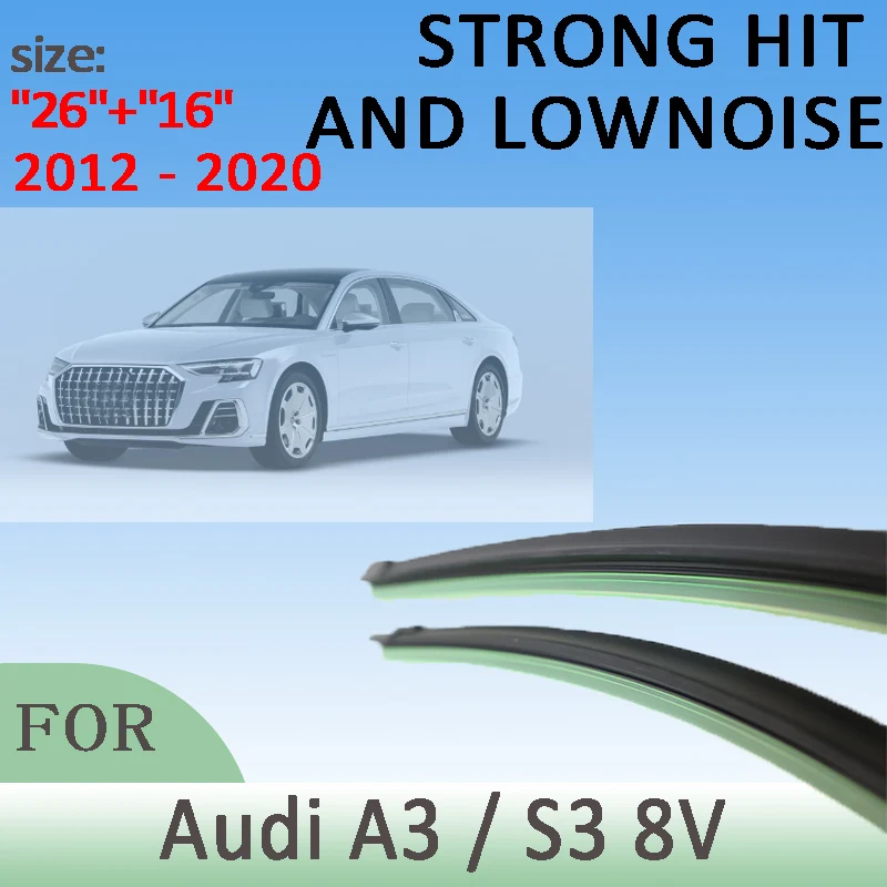 Wiper Front Wiper Blades For Audi A3 / S3 8V 2012-2020 2013 2014 2015 2016 2017 2018 Windshield Windscreen 26"+16" Accessories 
Wiper Front Wiper Blades For Audi A3 / S3 8V 2012-2020 2013 2014 2015 2016 2017 2018 Windshield Windscreen 26"+16" Accessories