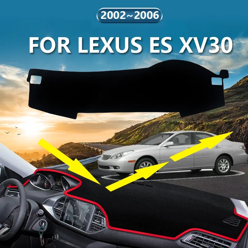 Dashboard Cover for Lexus ES XV30 2002~2006 Toyota Windom Car Dash Board Sun Shade Anti-UV Pad Non-slip Mat Interior Accessories
Dashboard Cover for Lexus ES XV30 2002~2006 Toyota Windom Car Dash Board Sun Shade Anti-UV Pad Non-slip Mat Interior Accessories