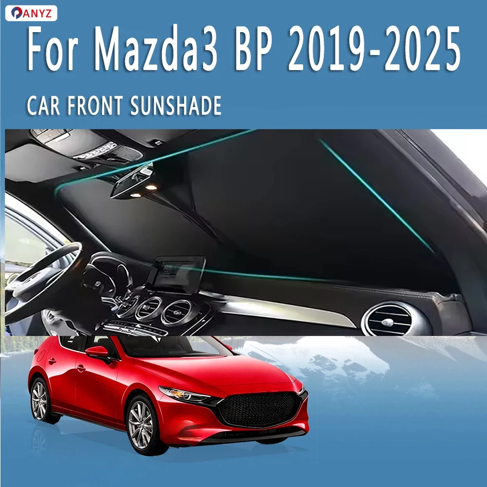 Car Front Windshield Sunshade Heat Insulation Sun Visor Summer Cooling Auto Accessories For Mazda3 BP 2019~2025 2023 2024 MK4
Car Front Windshield Sunshade Heat Insulation Sun Visor Summer Cooling Auto Accessories For Mazda3 BP 2019~2025 2023 2024 MK4