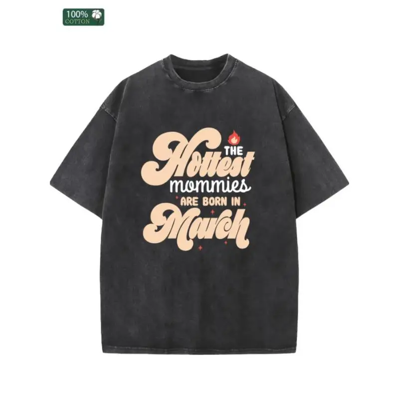 Vintage Cotton "The Hottest Mommies Are Born in March" T-Shirt Oversized Retro Slogan Tee Funny Birthday Gift for Mom 
Vintage Cotton "The Hottest Mommies Are Born in March" T-Shirt Oversized Retro Slogan Tee Funny Birthday Gift for Mom