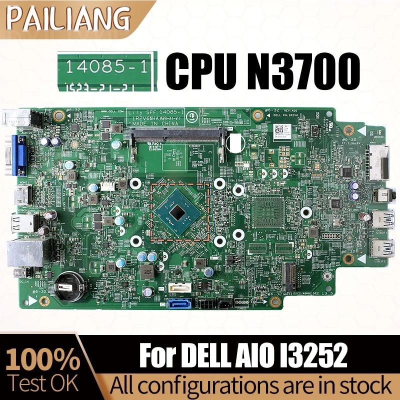 14085-1 For DELL AIO I3252 Notebook Mainboard SR2A7 N3700 CN-0WVYMC 0WVYMC Laptop Motherboard
14085-1 For DELL AIO I3252 Notebook Mainboard SR2A7 N3700 CN-0WVYMC 0WVYMC Laptop Motherboard