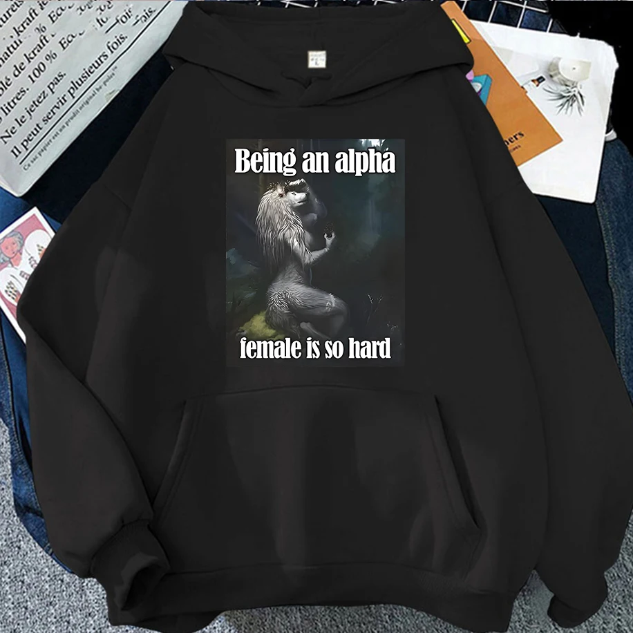 Being An Alpha Female Is So Hard Funny Wolf Meme Hoodies Men Women's Retro Fashion Harajuku Oversized Hoodies Streetwear 2025
Being An Alpha Female Is So Hard Funny Wolf Meme Hoodies Men Women's Retro Fashion Harajuku Oversized Hoodies Streetwear 2025