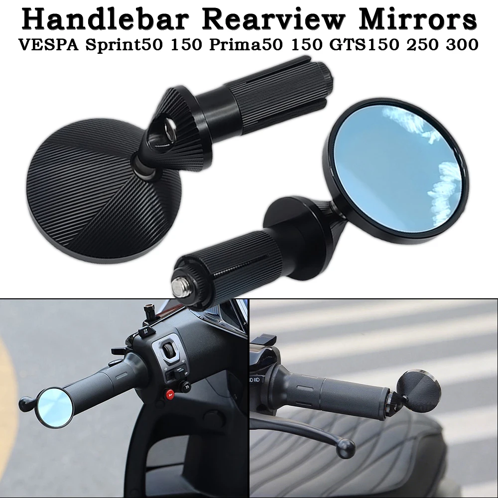 Motorcycle Handlebar Rearview Mirrors For VESPA Sprint50 150 Prima50 150 GTS150 250 300 Motorcycle Handlebar End Rearview Mirror
Motorcycle Handlebar Rearview Mirrors For VESPA Sprint50 150 Prima50 150 GTS150 250 300 Motorcycle Handlebar End Rearview Mirror