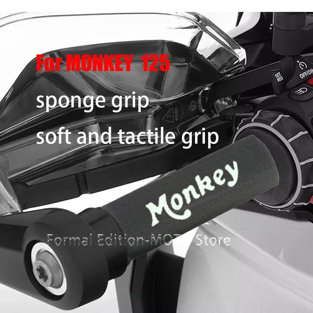 For MONKEY 125 Sponge Grip Motorcycle Handlebar Grips Anti Vibration for MONKEY 125 Accessories
For MONKEY 125 Sponge Grip Motorcycle Handlebar Grips Anti Vibration for MONKEY 125 Accessories