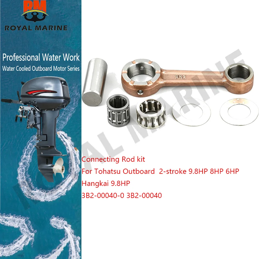 3B2-00040-0 Connecting Rod kit For Tohatsu Outboard 2-stroke 9.8HP 8HP 6HP Hangkai 9.8HP 3B2-00040-0 boat motor 3B2-00040
3B2-00040-0 Connecting Rod kit For Tohatsu Outboard 2-stroke 9.8HP 8HP 6HP Hangkai 9.8HP 3B2-00040-0 boat motor 3B2-00040