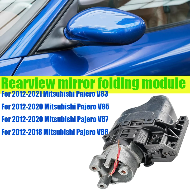 Azgiant For Mitsubishi Pajero V83/V85/V87/V88 Car Power Folding Unit Mirror Actuator original Module automobil parts accessories
Azgiant For Mitsubishi Pajero V83/V85/V87/V88 Car Power Folding Unit Mirror Actuator original Module automobil parts accessories