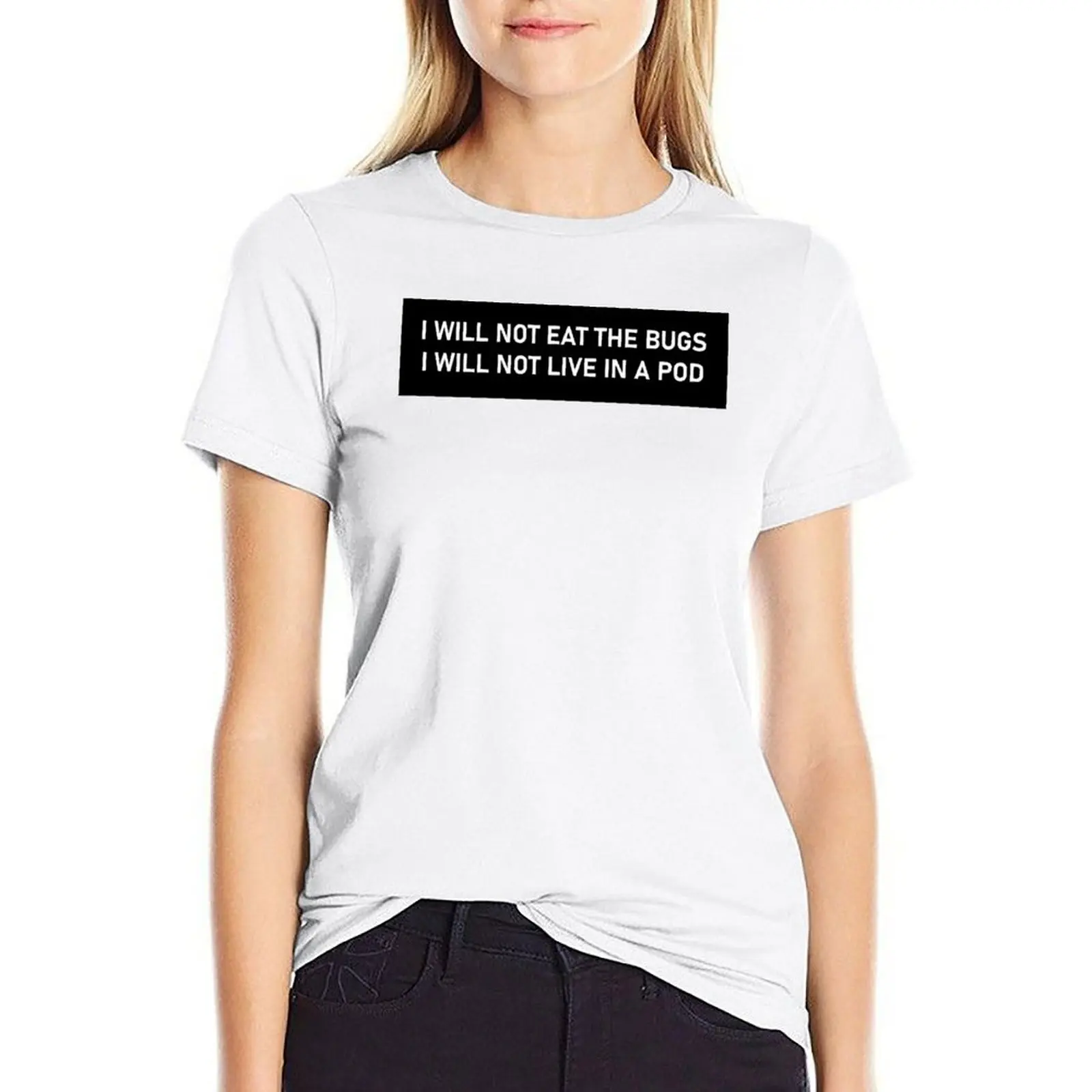 Футболка I WILL NOT EAT THE BUGS I WILL NOT LIVE IN A POD Женская одежда рубашки футболки с рисунком платье женское
Футболка I WILL NOT EAT THE BUGS I WILL NOT LIVE IN A POD Женская одежда рубашки футболки с рисунком платье женское
