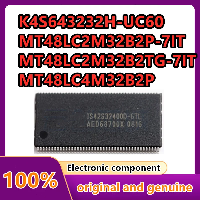 IS42S32400F-7TLI 6TL IS42S32800B-6TL K4S283232E-TC60 K4S643232H-UC60 MT48LC2M32B2P-7IT MT48LC2M32B2TG-7IT MT48LC4M32B2P 1 шт.
IS42S32400F-7TLI 6TL IS42S32800B-6TL K4S283232E-TC60 K4S643232H-UC60 MT48LC2M32B2P-7IT MT48LC2M32B2TG-7IT MT48LC4M32B2P 1 шт.