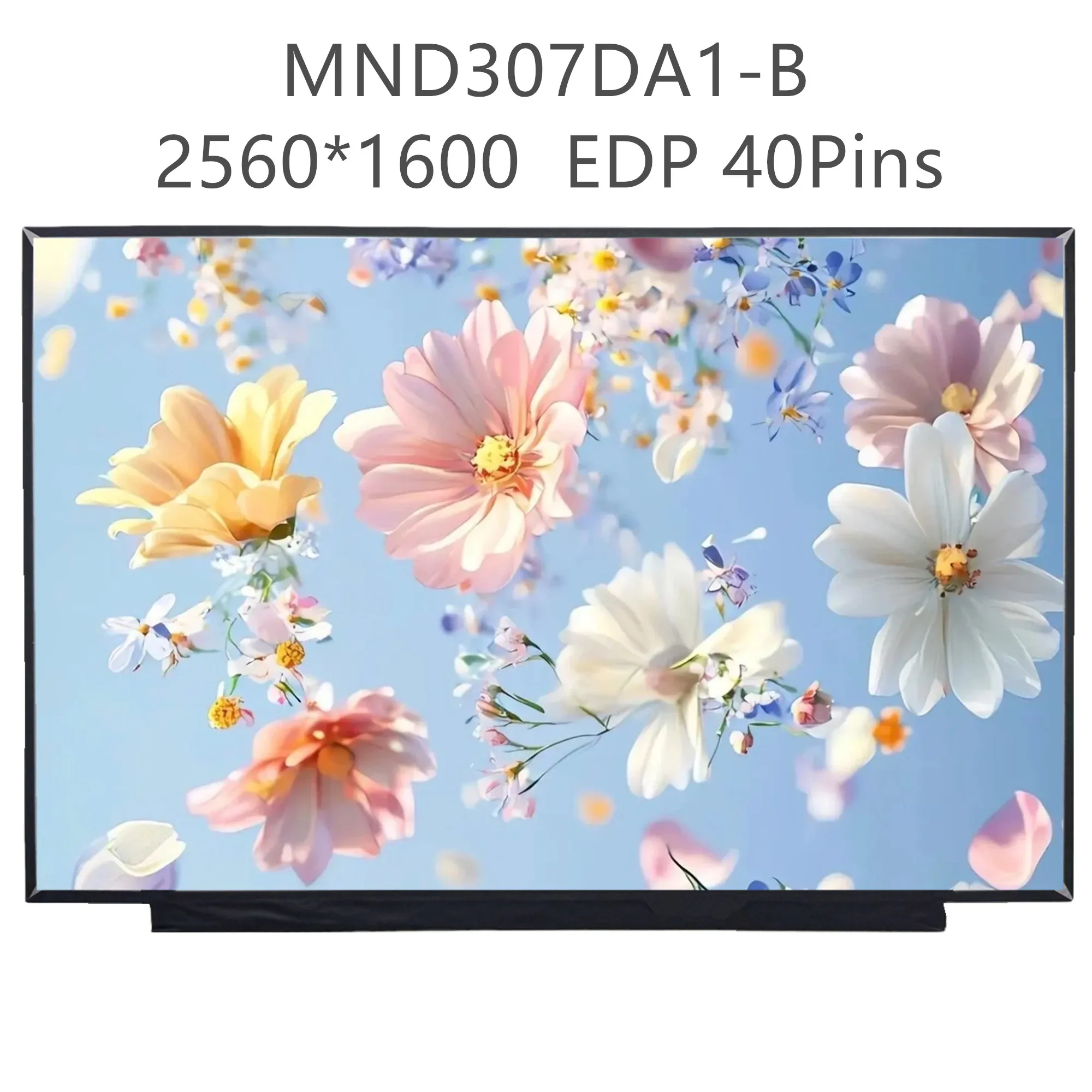 13.3'' LCD Screen MND307DA1-B MND307DA1-3 Display Panel Matrix 2560×1600 EDP 40 Pins
13.3'' LCD Screen MND307DA1-B MND307DA1-3 Display Panel Matrix 2560×1600 EDP 40 Pins