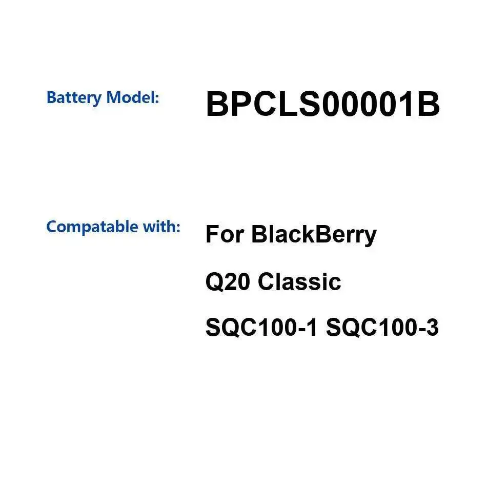 Аккумулятор мобильного телефона BPCLS00001B 2515 мАч для Blackberry Q20 Classic SQC100-1 SQC100-3
Аккумулятор мобильного телефона BPCLS00001B 2515 мАч для Blackberry Q20 Classic SQC100-1 SQC100-3