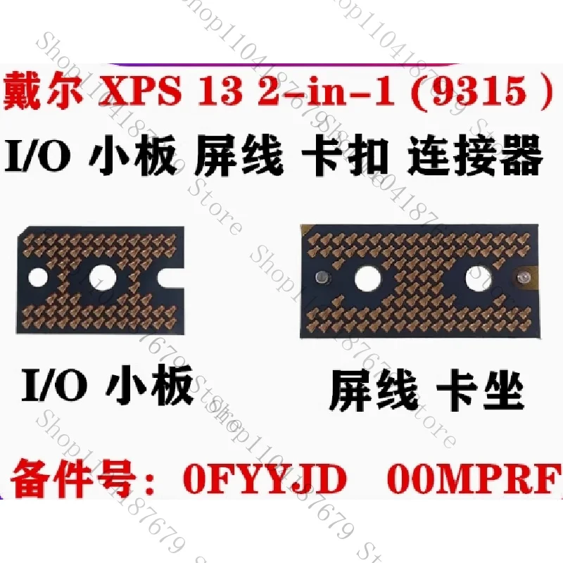 New for DELL XPS13 9315 2-in-1 Laptop IO Board Connector FYYJD 0FYYJD 0MPRF 00MPRF
New for DELL XPS13 9315 2-in-1 Laptop IO Board Connector FYYJD 0FYYJD 0MPRF 00MPRF