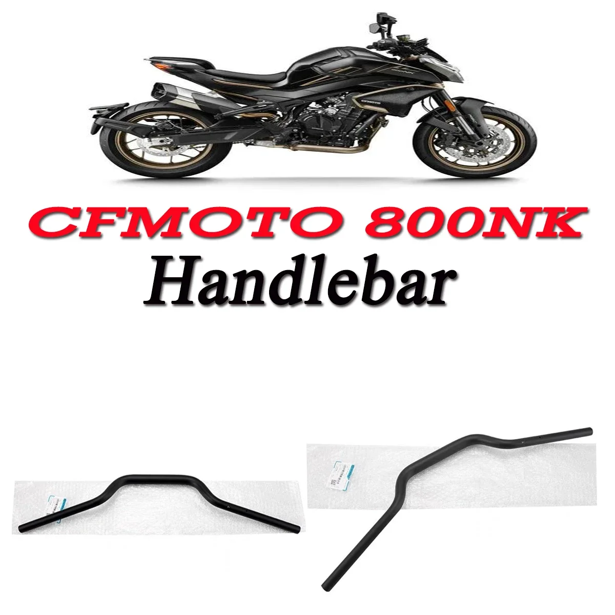 Motorcycle original accessories directional handle component faucet closing Handlebar tube Fit For CFMOTO 800NK NK800 NK 800
Motorcycle original accessories directional handle component faucet closing Handlebar tube Fit For CFMOTO 800NK NK800 NK 800