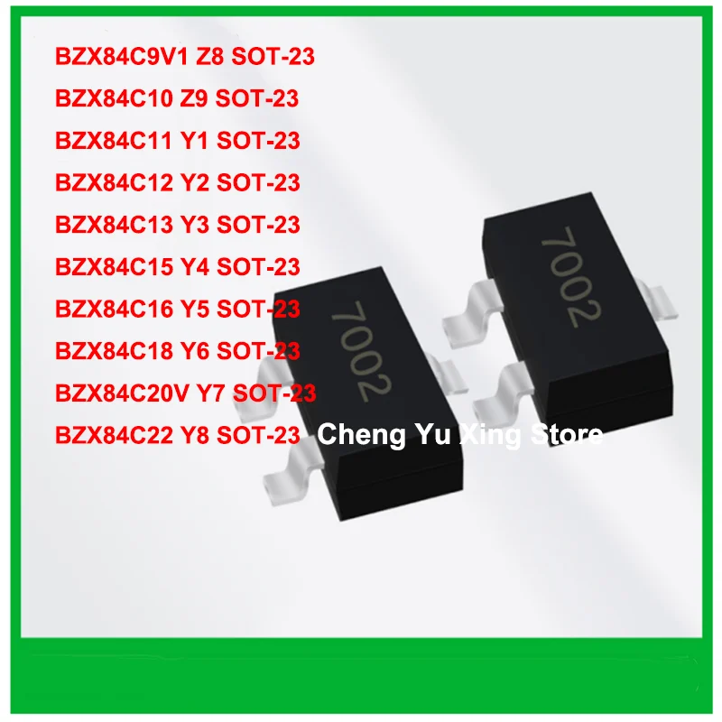 3000pcs BZX84C9V1 BZX84C10 BZX84C11 BZX84C12 BZX84C13 BZX84C15 BZX84C16 BZX84C18 BZX84C20V BZX84C22 SOT-23 Transistor/Diode
3000pcs BZX84C9V1 BZX84C10 BZX84C11 BZX84C12 BZX84C13 BZX84C15 BZX84C16 BZX84C18 BZX84C20V BZX84C22 SOT-23 Transistor/Diode