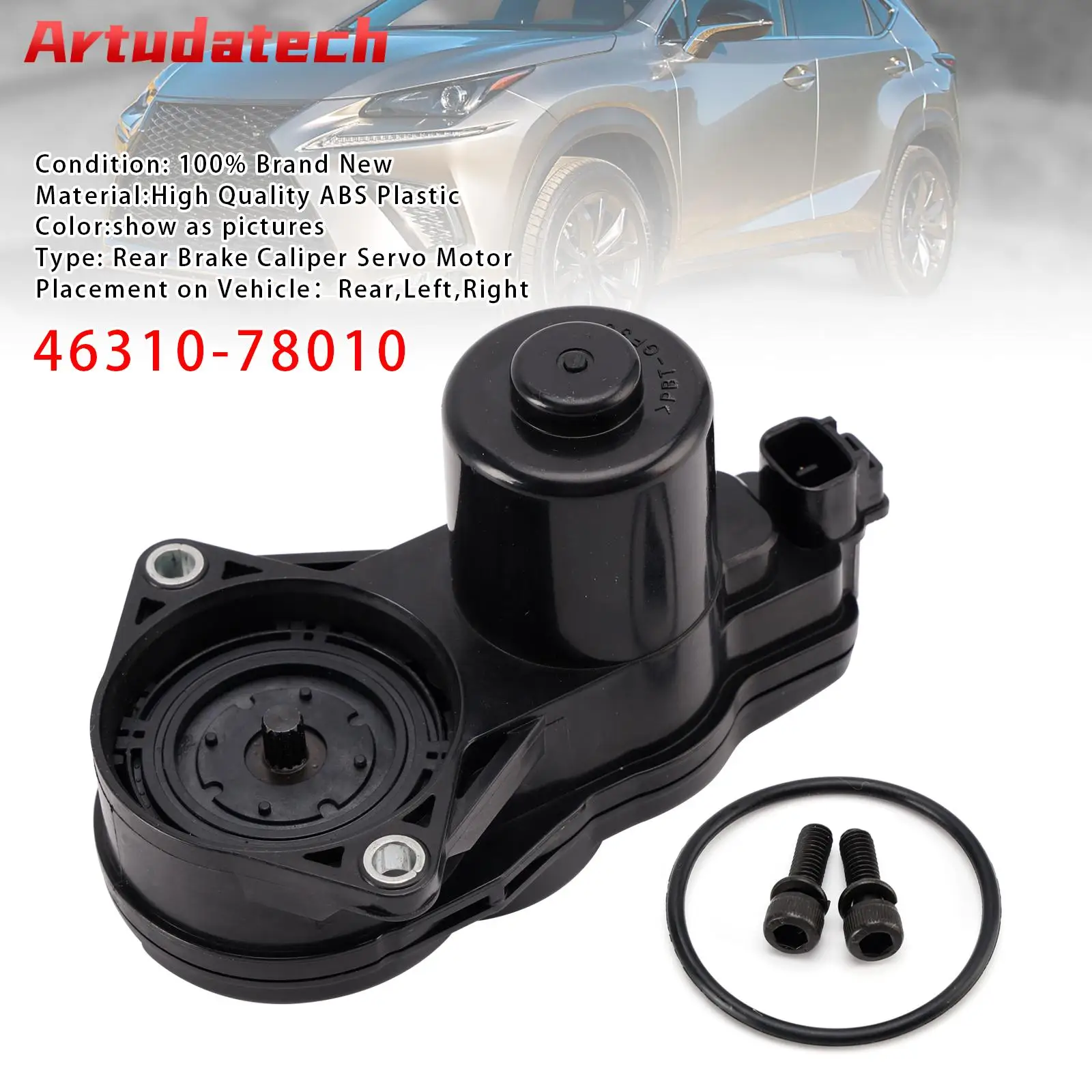 Artudatech Rear Brake Caliper Servo Motor For Lexus NX200t Toyota C-HR 2015 2016 2017 2018 2019 2020 2021 46310-78010
Artudatech Rear Brake Caliper Servo Motor For Lexus NX200t Toyota C-HR 2015 2016 2017 2018 2019 2020 2021 46310-78010