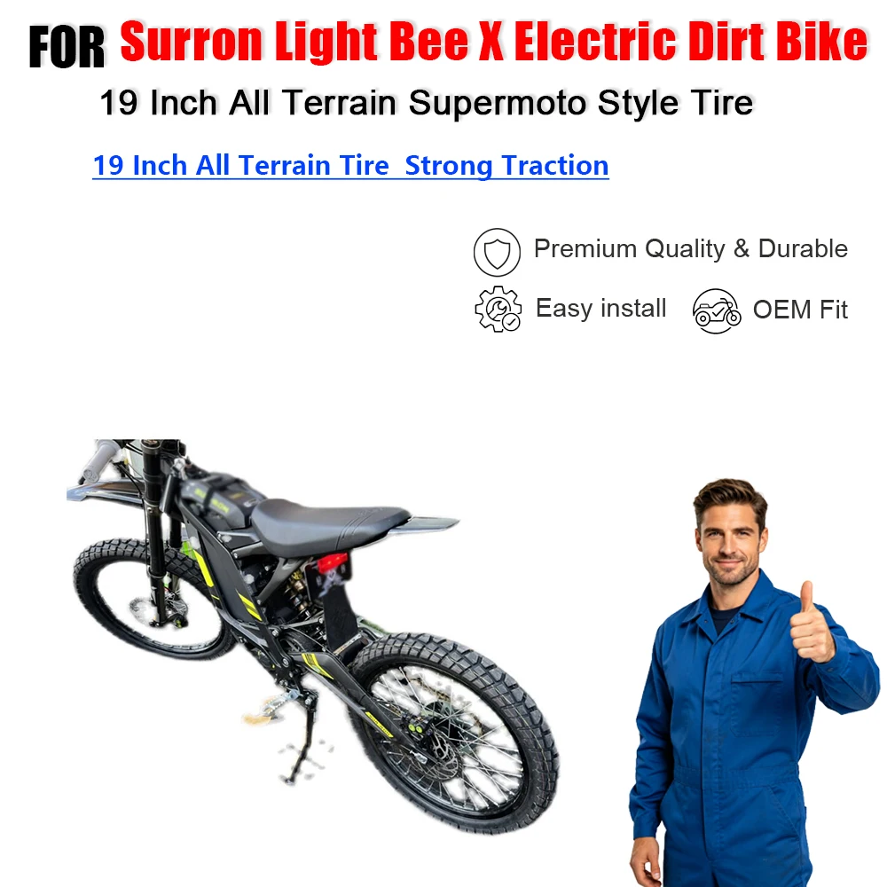 19 Inch All Terrain Supermoto Style Tire for Surron Light Bee X Electric Dirt Bike OEM Upgrade
19 Inch All Terrain Supermoto Style Tire for Surron Light Bee X Electric Dirt Bike OEM Upgrade