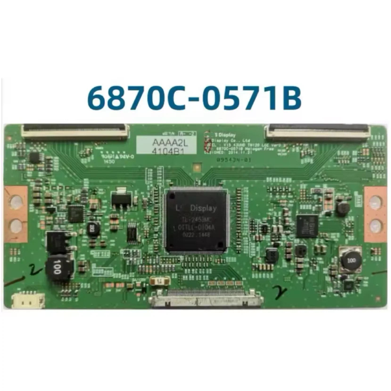 Tcon 6870C-0571B V15, 43UHD, TM120, Ver0.2 for 43UF770V 43UF7600-UJ 43UF67549UF8400-CA Logic Board
Tcon 6870C-0571B V15, 43UHD, TM120, Ver0.2 for 43UF770V 43UF7600-UJ 43UF67549UF8400-CA Logic Board