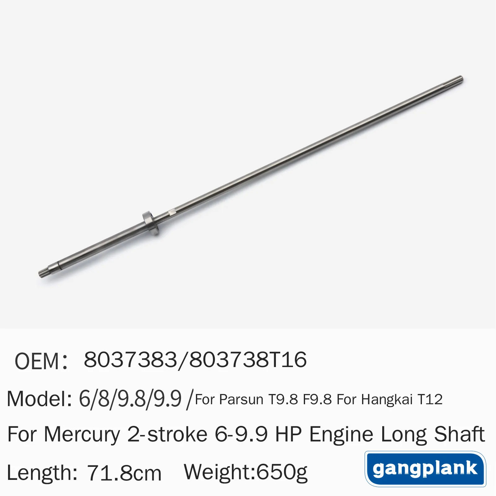 Вал приводной шлицевой для лодочных моторов Mercury 2-тактных 6-9.9 л.с. и Parsun T9.8 F9.8, длинный вал, артикулы 8037383, 803738T16
Вал приводной шлицевой для лодочных моторов Mercury 2-тактных 6-9.9 л.с. и Parsun T9.8 F9.8, длинный вал, артикулы 8037383, 803738T16