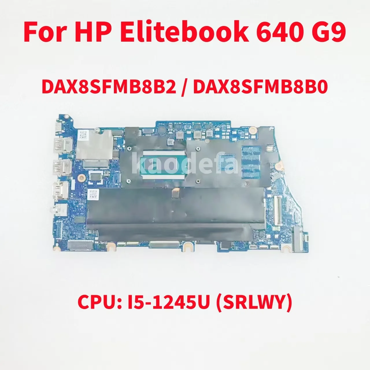 DAX8SFMB8B2 DAX8SFMB8B0 Материнская плата для ноутбука HP Elitebook 640 G9 Процессор: I5-1245U SRLWY UMA DDR4 100% тест в порядке
DAX8SFMB8B2 DAX8SFMB8B0 Материнская плата для ноутбука HP Elitebook 640 G9 Процессор: I5-1245U SRLWY UMA DDR4 100% тест в порядке