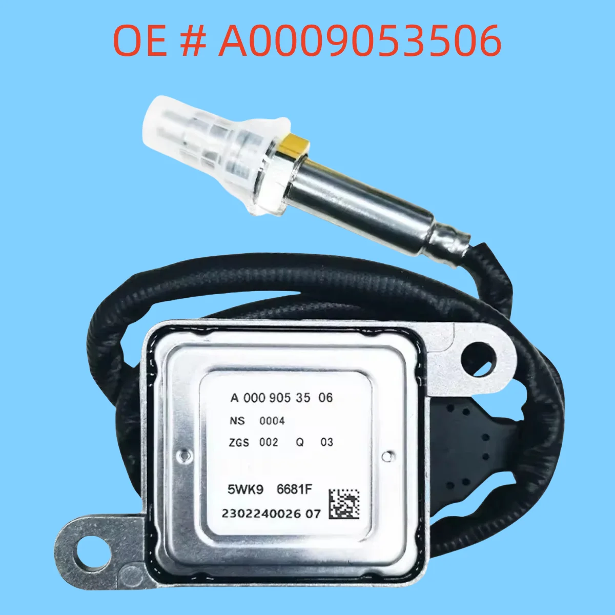 A0009053506 A0009052210 A0009056104 A0009054310 Nitrogen Oxide NOx Sensor For benz W207 W212 W222 E R S V251 GLK X204 CLS W218
A0009053506 A0009052210 A0009056104 A0009054310 Nitrogen Oxide NOx Sensor For benz W207 W212 W222 E R S V251 GLK X204 CLS W218