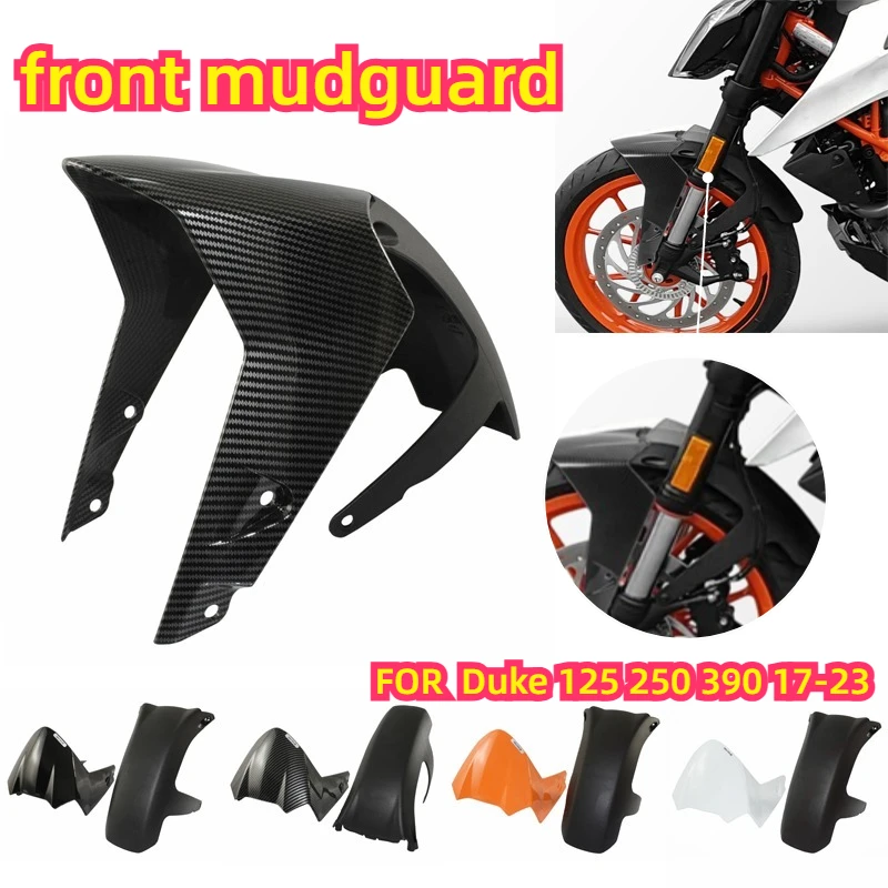 Motorcycle Front Fender Mudguard For Duke 125 250 390 17-20 Splash Guard Mud Flap Protector Accessories motorcycle accessories
Motorcycle Front Fender Mudguard For Duke 125 250 390 17-20 Splash Guard Mud Flap Protector Accessories motorcycle accessories