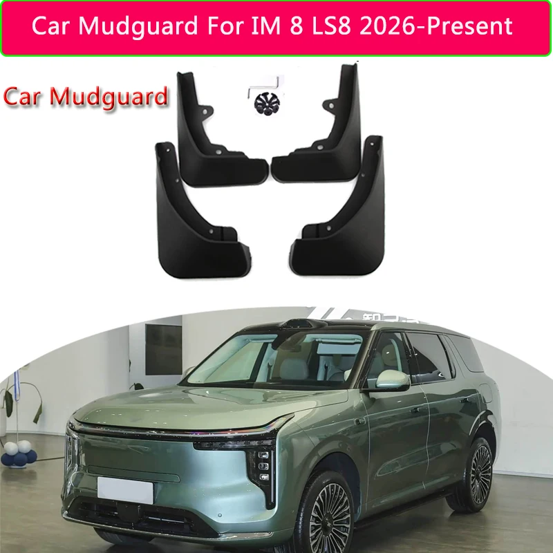 ABS 4pcs Car Fender Mud Flaps For IM8 LS8 2026-Present Premium Splash Guard Anti-dirt Wear-resistant Body Protection Accessory
ABS 4pcs Car Fender Mud Flaps For IM8 LS8 2026-Present Premium Splash Guard Anti-dirt Wear-resistant Body Protection Accessory