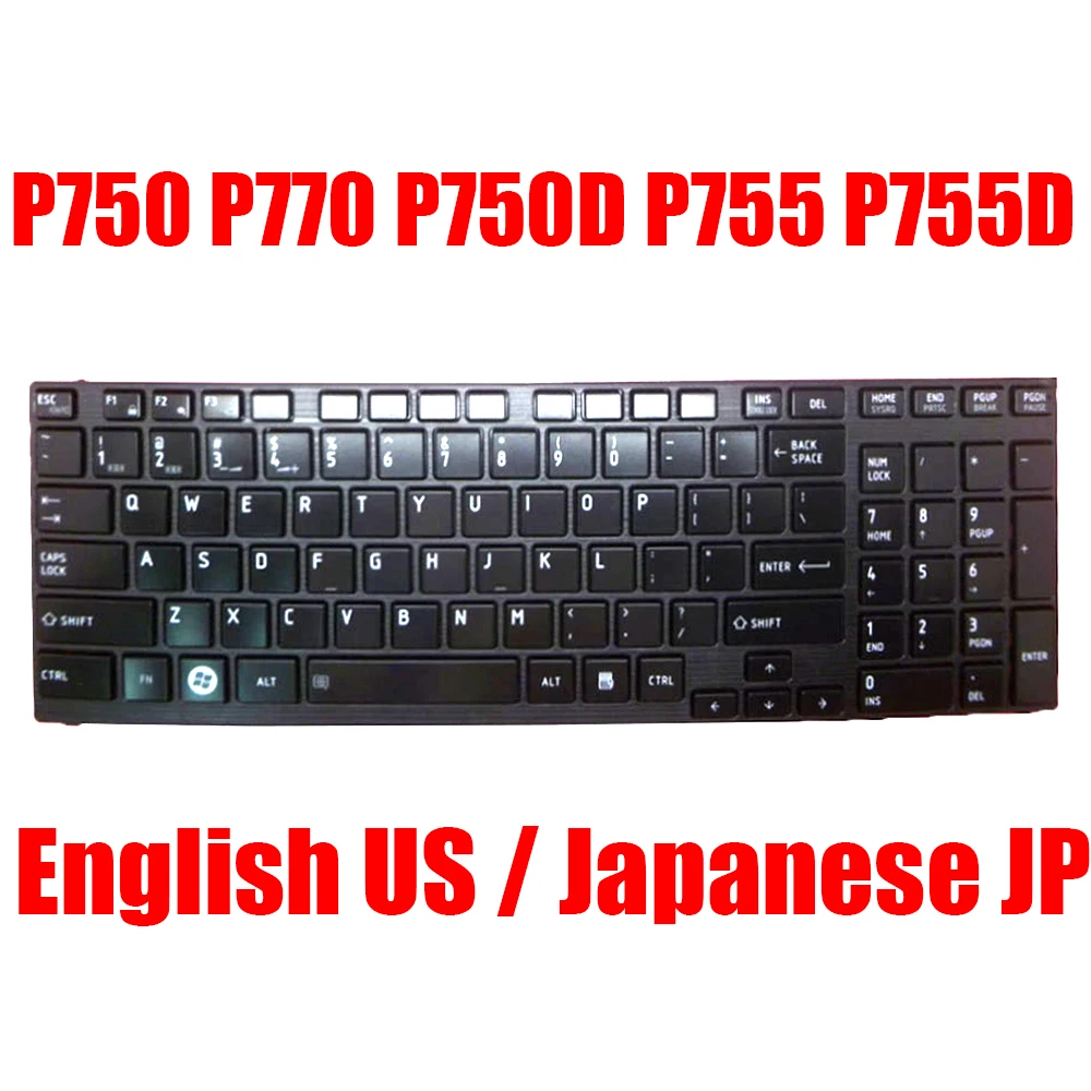 US JP Laptop Keyboard For Toshiba For Satellite P750 P770 P750D P755 P755D US-023 MP-10N80J066981 PK130IU2C32 English Japanese B
US JP Laptop Keyboard For Toshiba For Satellite P750 P770 P750D P755 P755D US-023 MP-10N80J066981 PK130IU2C32 English Japanese B