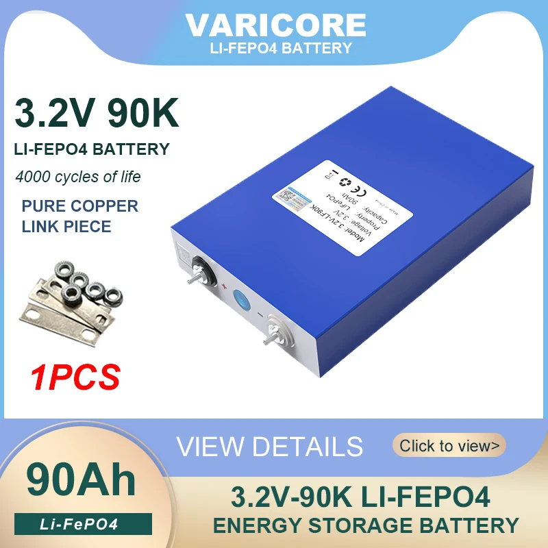 1pcs VariCore 3.2V 90Ah LiFePO4 battery Lithium iron phospha DIY 12V 24V Motorcycle Electric Car Solar Inverter Boat Batteries
1pcs VariCore 3.2V 90Ah LiFePO4 battery Lithium iron phospha DIY 12V 24V Motorcycle Electric Car Solar Inverter Boat Batteries
